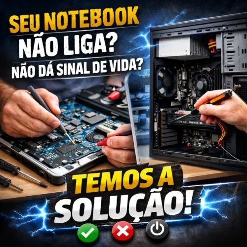Notebook não liga ? Temos a solução .