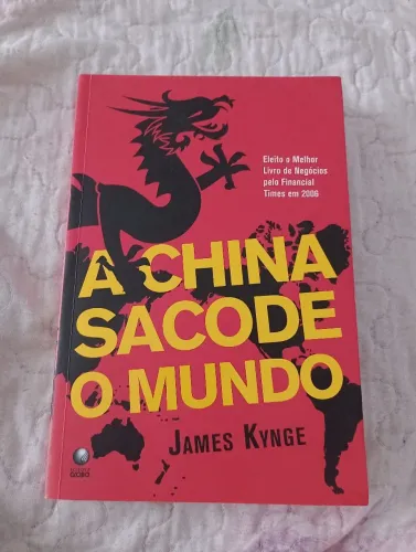 livro usado A China Sacode O Mundo - James Kynge