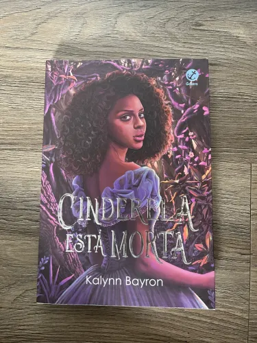 Cinderela está morta - Kalynn Bayran