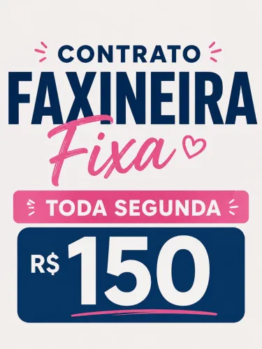 Faxineira toda segunda feira 