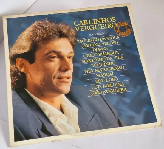 Vinil Carlinhos Vergueiro e Convidados 15 Anos de Carreira LP