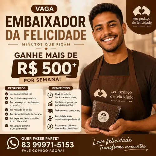 Vaga para Embaixador (a) da felicidade.