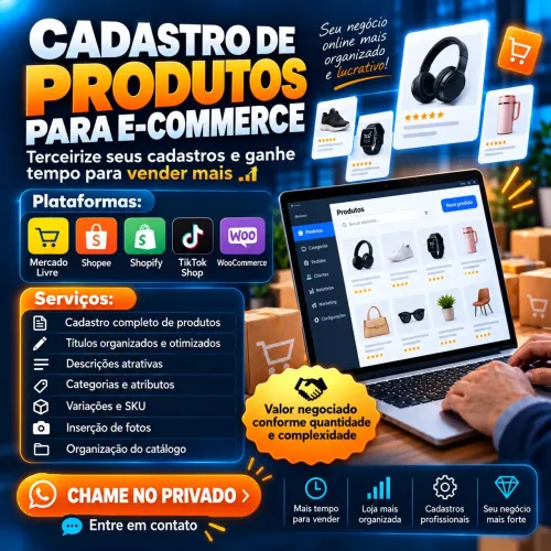 Cadastro de Produtos Mercado Livre, Shopee e Shopify