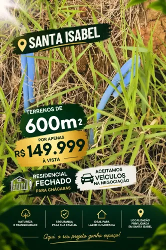 ACEITAMOS VEÍCULOS! TERRENO DE 600 M² EM SANTA ISABEL