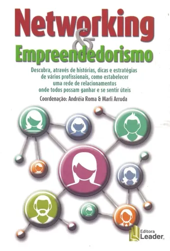 Networking e Empreendedorismo-Aprenda estratégias valiosas para aumentar Redes de Contatos