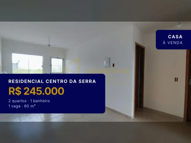 Oportunidade única no Residencial Centro da Serra: Casa com 2 quartos e área de serviço!