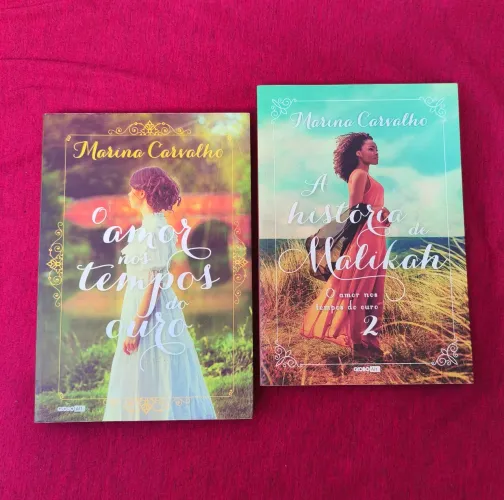 O Amor Nos Tempos do Ouro/ A História de Malikah - Marina Carvalho