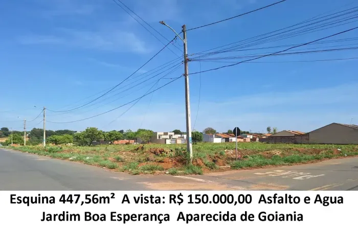 Leia a descrição: Esquina 447,56m² (Asfalto e Agua) Jardim Boa Esperança