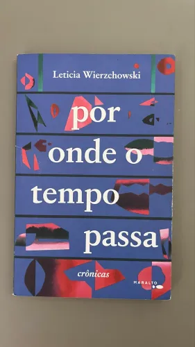 Livro Por Onde o Tempo Passa de Leticia W.