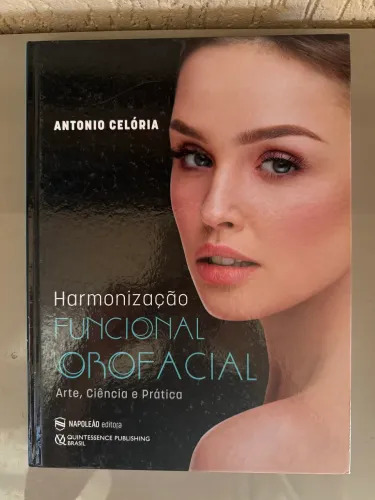 Livro Harmonização Funcional Orofacial - Antônio Celória 