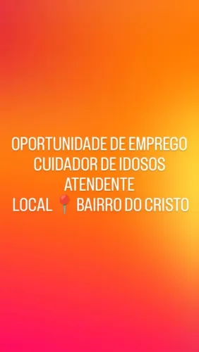 VAGA DE EMPREGO PRA CUIDADOR E ATENDENTE 