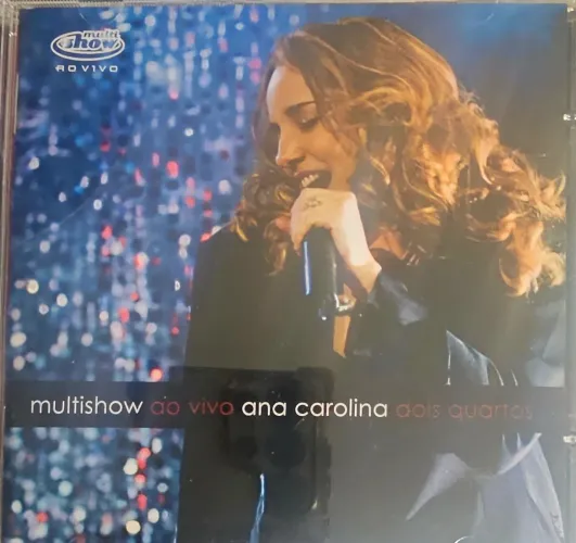 CD Ana Carolina - Dois Quartos - Multishow 15 sucessos - 2007 Grande Cantora