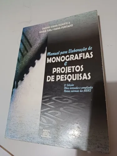 Manual para Elaboração de Monografias e Projetos de Pesquisas - 3ª edição