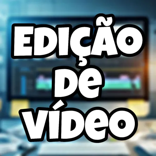 Edição - Edição de vídeo para YouTube 