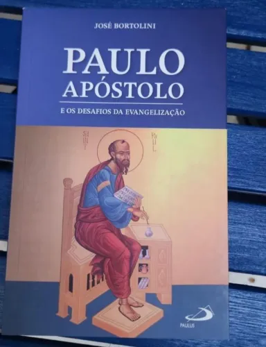 Paulo Apóstolo e os desafios da evangelização
