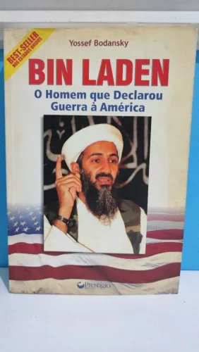 Bin Laden, o homem que declarou guerra à América 