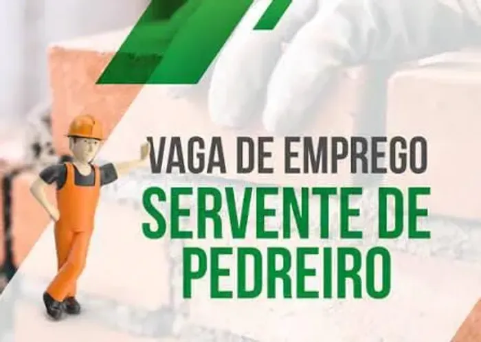 Vaga de servente/ajudante