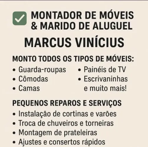 Desmonto e monto móveis, domiciliar e comercial,marido de aluguel,executo todo tipo serviç