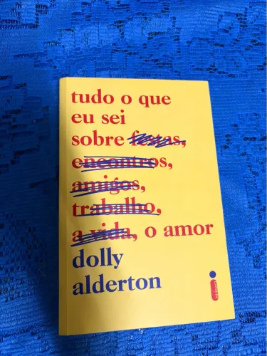 Livro Tudo que eu sei sobre o amor por Dolly Alderton