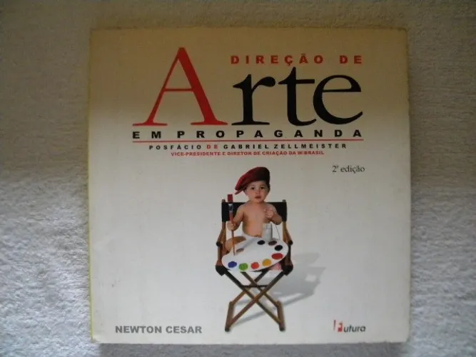 Livro Direção de Arte em Propaganda (Newton Cesar).