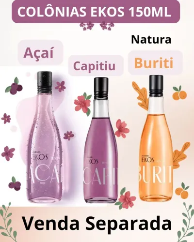 COLÔNIAS EKOS NATURA -Venda Separada