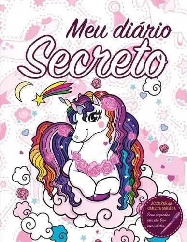 Meu Diário Secreto - UNICÓRNIOS (com caneta Mágica)