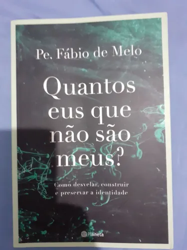 Livro QUANTOS EUS QUE NÃO SÃO MEUS?