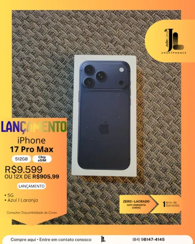 IPHONE 17 PRO MAX, 512GB, CHIP ESIM, AZUL OU LARANJA, LACRADO, LANÇAMENTO!