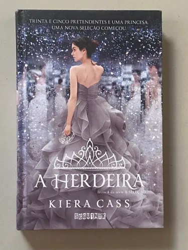 Livro A Herdeira - A seleção 
