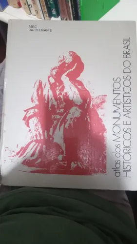 Atlas dos Monumentos Históricos do Brasil