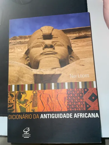 Dicionário da Antiguidade Africana - Nei Lopes 