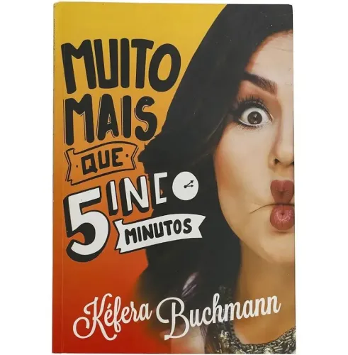Muito mais que 5inco minutos Kefera Buchmann
