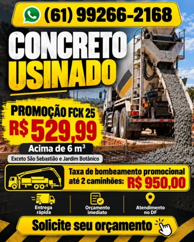 Concreto Usinado FCK 25 Promoção R$ 529,99/m³ DF