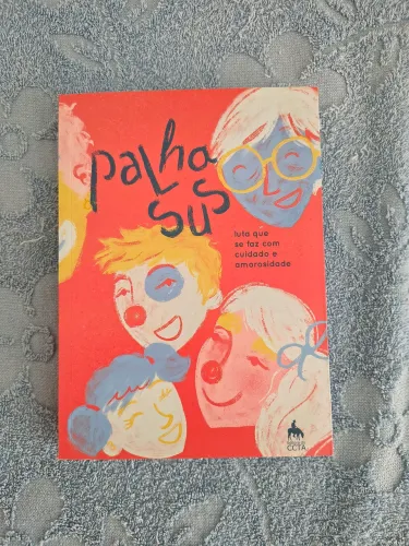 Livro PalhaSUS Luta que se faz com Cuidado e Amorosidade