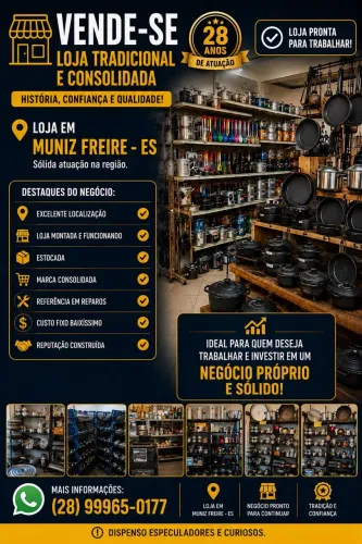 VENDE-SE - Loja tradicional e consolidada | 28 anos de história | Muniz Freire - ES
