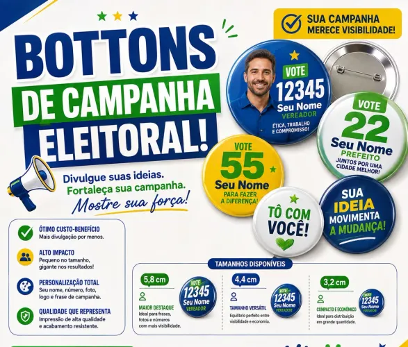 Bottons Personalizados para Campanhas Eleitorais - Diversos Tamanhos