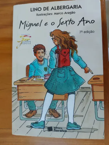 livro miguel e o sexto ano - 7a edição de 2013, editora saraiva - coleção jabuti 