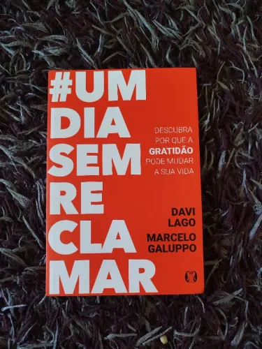 Livro UM DIA SEM RECLAMAR