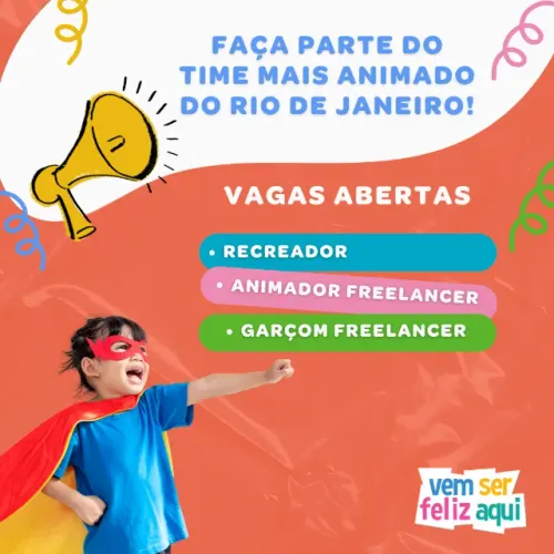 VAGAS DISPONÍVEIS - RECREADOR, ANIMADOR E GARÇOM