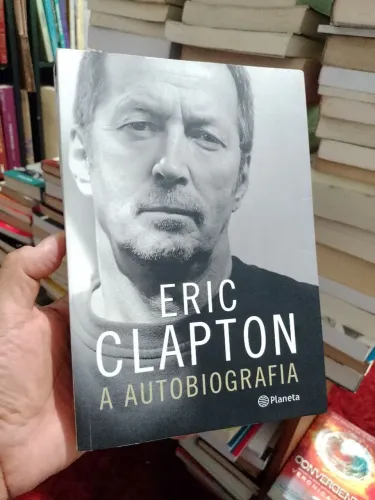 Eric Clapton - A Autobiografia