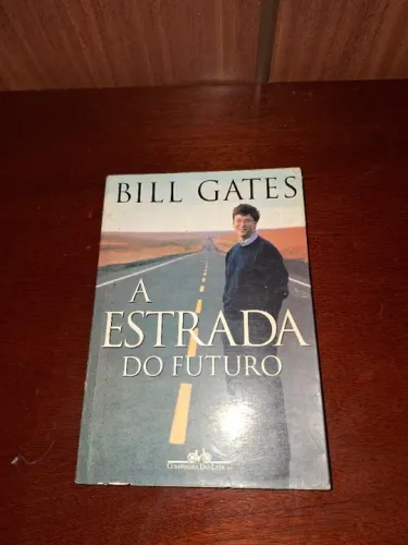 A Estrada do Futuro de Bill Gates