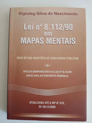 Livro Lei nº 8.112/90 em MAPAS MENTAIS Concurso Elyesley Silva do Nascimento
