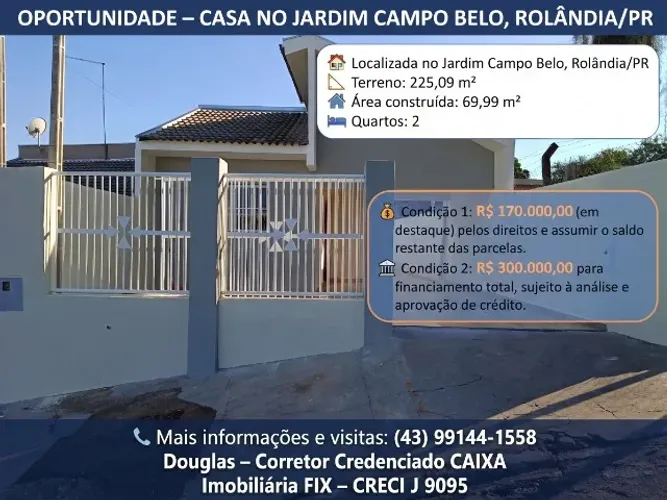 OPORTUNIDADE - CASA NO JARDIM CAMPO BELO, ROLÂNDIA/PR