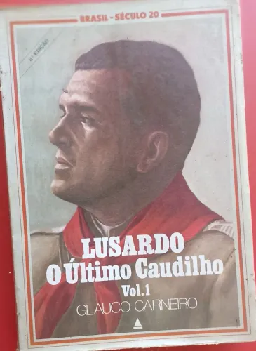 Livro Lusardo - O Último Caudilho