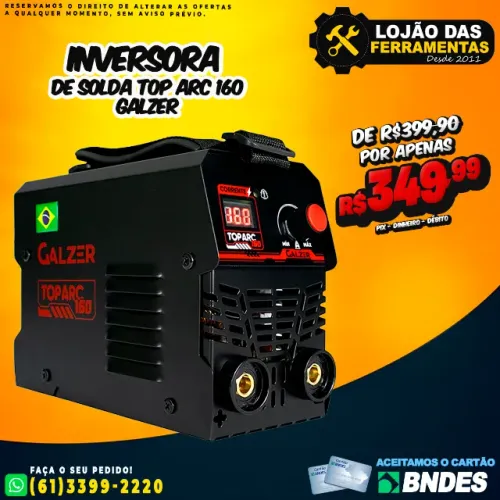 Inversora de Solda TOP ARC 160 Galzer