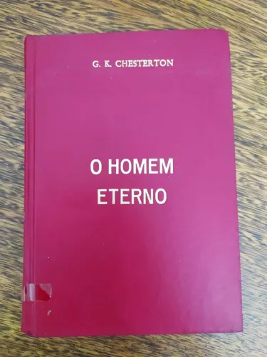 Livro O Homem Eterno de G. K. Chesterton
