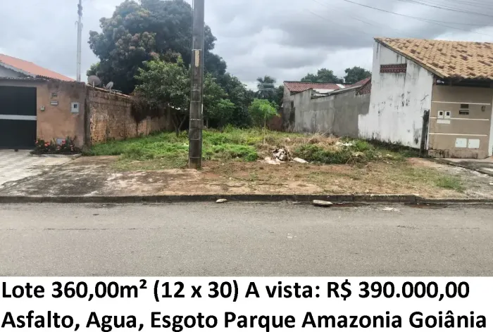 Leia a descrição: Lote 360,00m² (Asfalto, Agua e Esgoto) Parque Amazonia