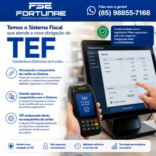 TEF TEMOS O SISTEMA FISCAL QUE ATENDE A OBRIGAÇÃO SEFAZ