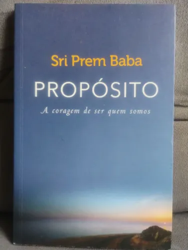Livro Propósito - A coragem de ser quem somos