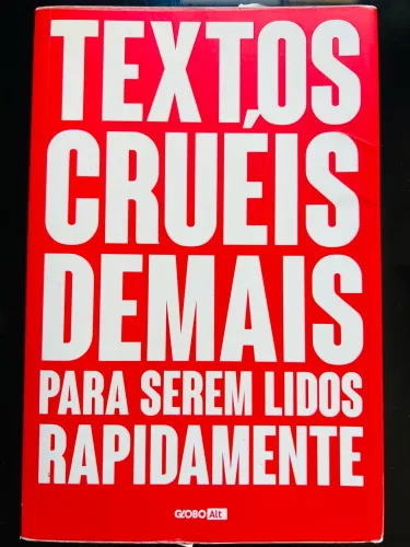 Textos Cruéis Demais Para Serem Lidos Rapidamente